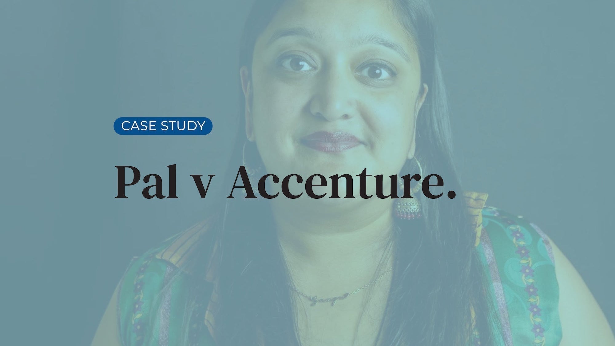 Pal v Accenture: the workplace legal case making menstrual health at work impossible to ignore