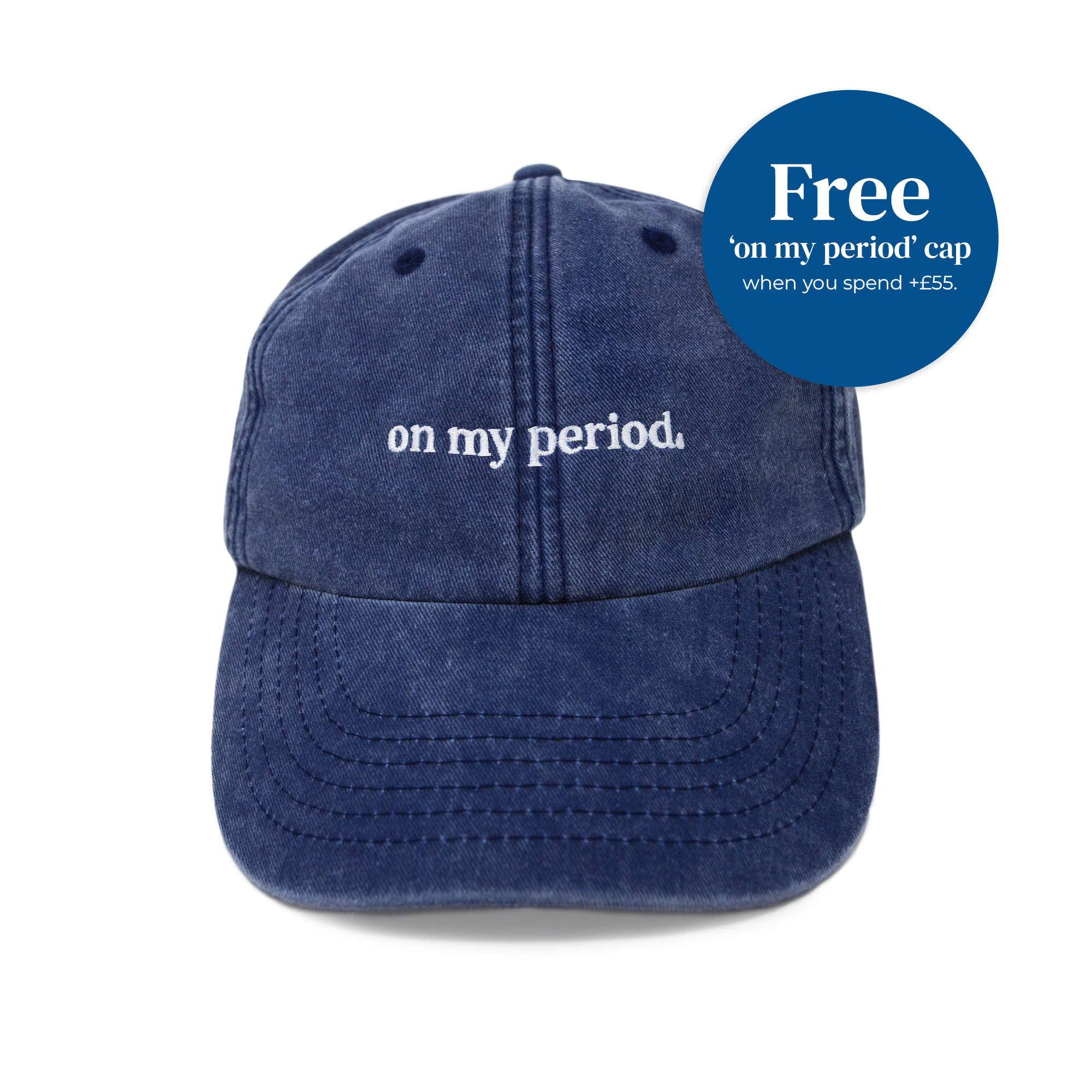 "On My Period." Cap